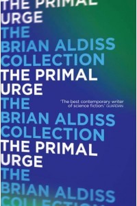 The Primal Urge