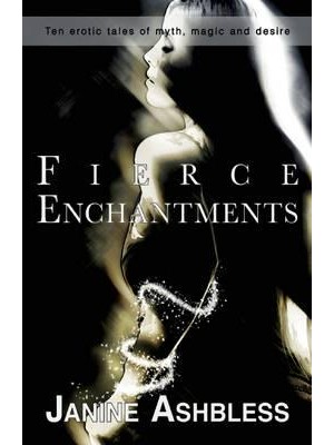 Fierce Enchantments Short Stories