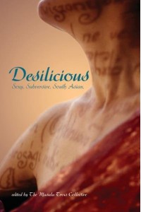 Desilicious South Asian Erotic Writing