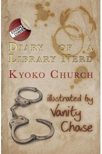Diary of a Library Nerd An Erotic Diary of One Woman's Metamorphosis