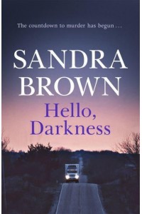 Hello, Darkness