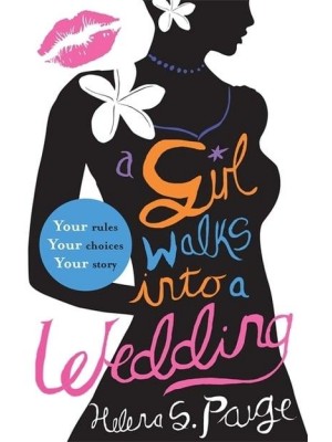 A Girl Walks Into a Wedding Choose Your Own Erotic Destiny - A Girl Walks In...