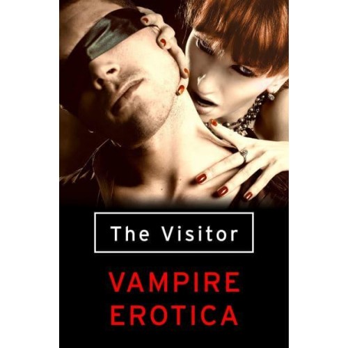 The Visitor Vampire Erotica