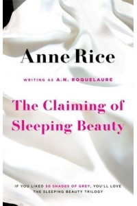 The Claiming of Sleeping Beauty - Sleeping Beauty