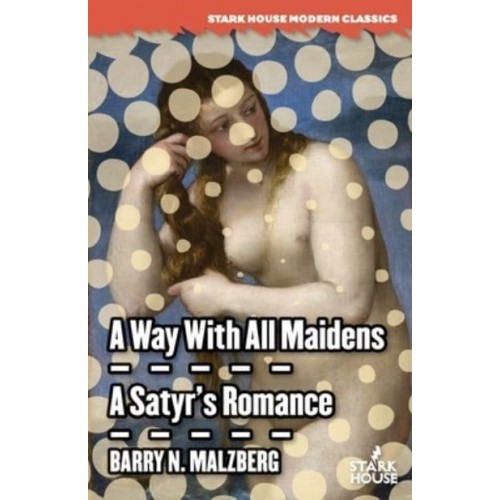 A Way With All Maidens / A Satyr's Romance