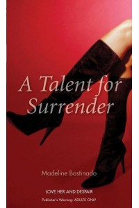 A Talent for Surrender