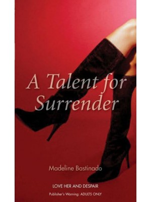 A Talent for Surrender