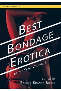 Best Bondage Erotica Of The Year, Vol. 1