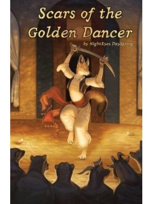 Scars of the Golden Dancer