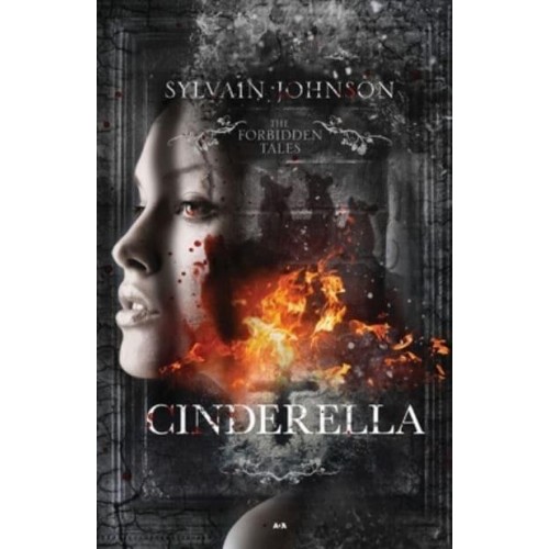 The Forbidden Tales - Cinderella