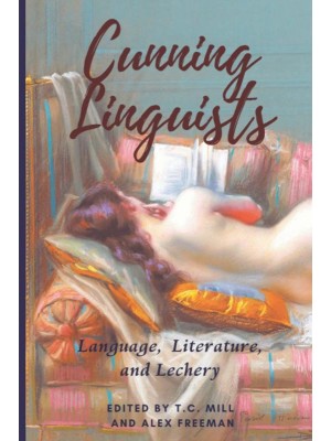 Cunning Linguists Language, Literature, and Lechery