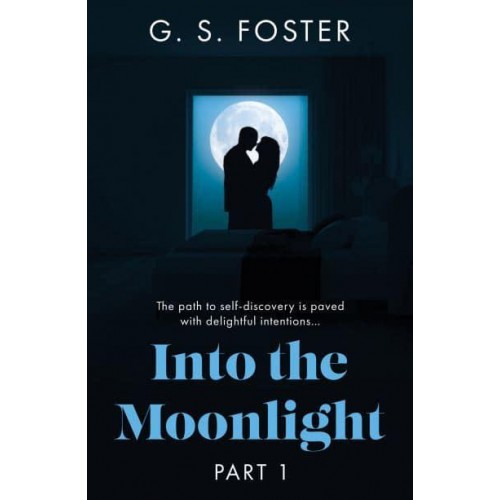 Into the Moonlight. Part 1
