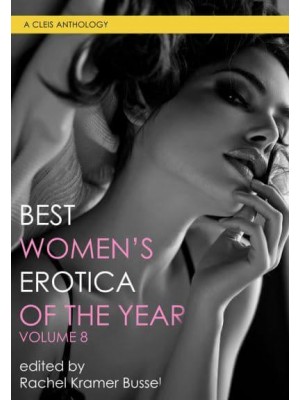 Best Women's Erotica Of The Year, Volume 8