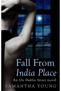 Fall from India Place - On Dublin Street