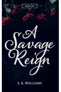 A Savage Reign