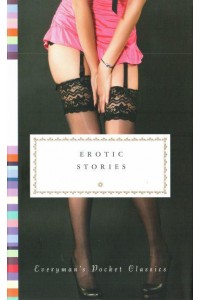 Erotic Stories - Everyman's Pocket Classics