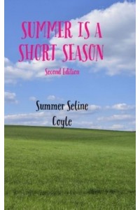 Summer Is a Short Season