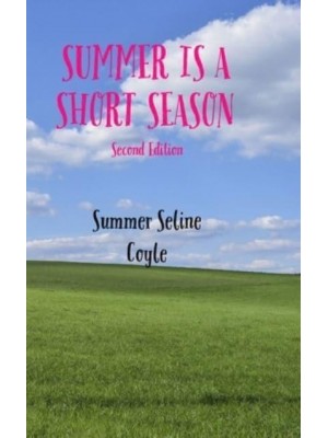 Summer Is a Short Season