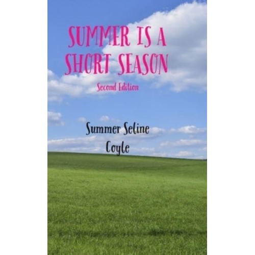 Summer Is a Short Season
