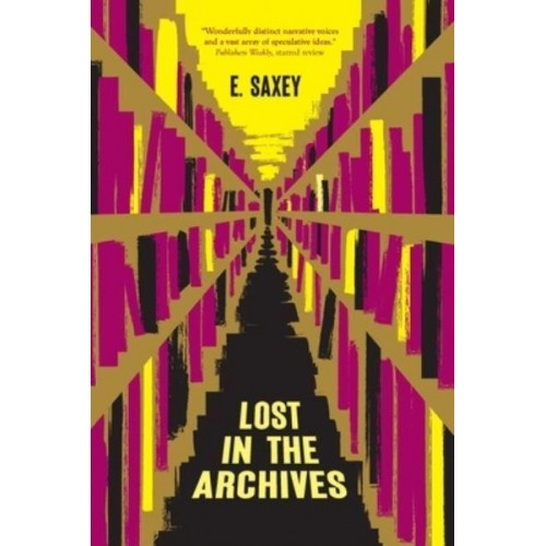 Lost in the Archives Speculative Stories
