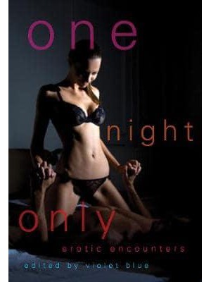 One Night Only Erotic Encounters