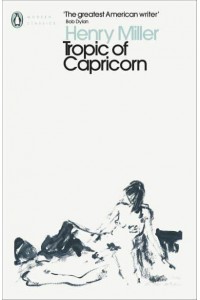 Tropic of Capricorn - Penguin Modern Classics