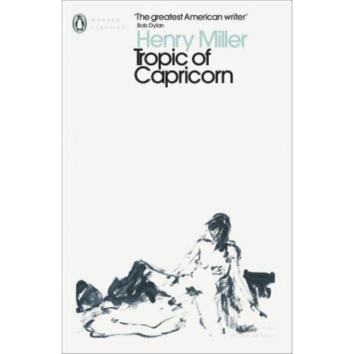 Tropic of Capricorn - Penguin Modern Classics