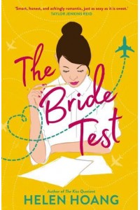 The Bride Test - The Kiss Quotient Series