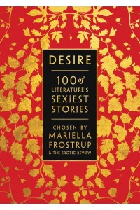 Desire 100 of Literature's Sexiest Stories