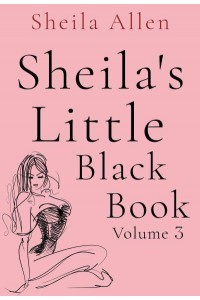 Sheilas Little Black Book. Vol. 3