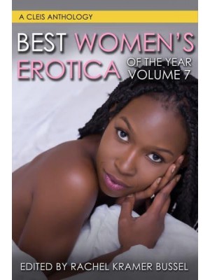 Best Women's Erotica of the Year. Volume 7