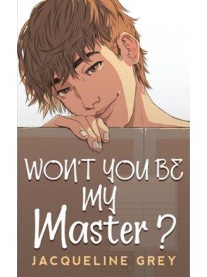 Won't You Be My Master?