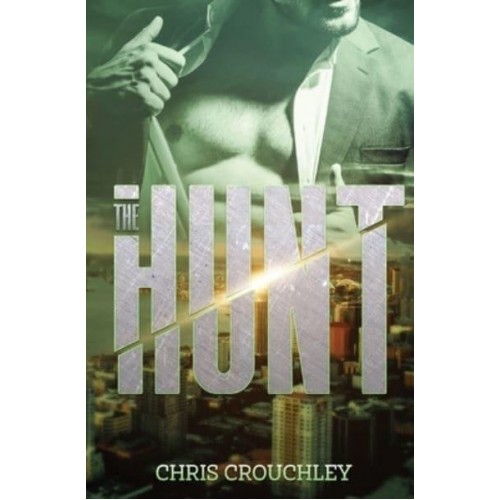 The Hunt A Story of Love, Lust, and Self-Discovery
