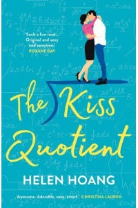 The Kiss Quotient - The Kiss Quotient Series
