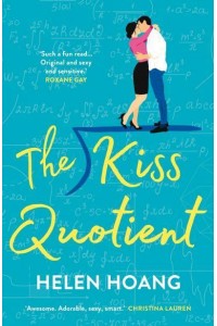 The Kiss Quotient - The Kiss Quotient Series