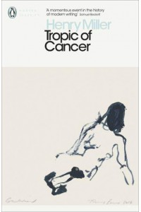 Tropic of Cancer - Penguin Modern Classics