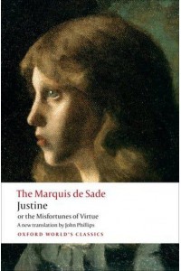 Justine, or, the Misfortunes of Virtue - Oxford World's Classics
