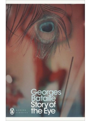 Story of the Eye - Penguin Classics