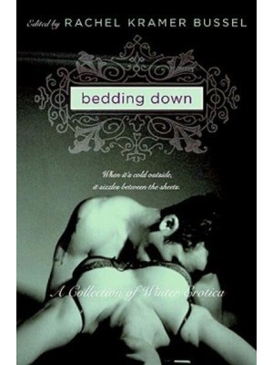 Bedding Down A Collection of Winter Erotica