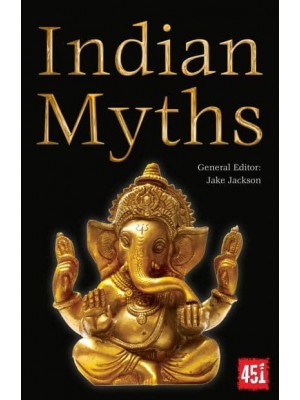 Indian Myths - The World's Greatest Myths and Legends