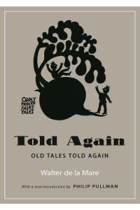 Told Again Old Tales Told Again - Oddly Modern Fairy Tales