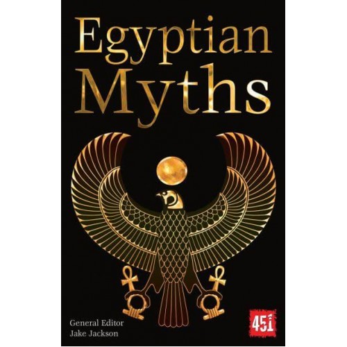 Egyptian Myths - The World's Greatest Myths and Legends