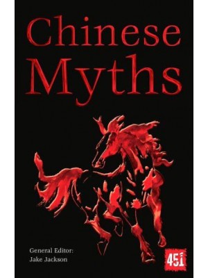 Chinese Myths - The World's Greatest Myths and Legends