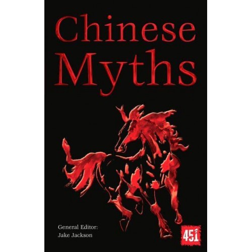 Chinese Myths - The World's Greatest Myths and Legends