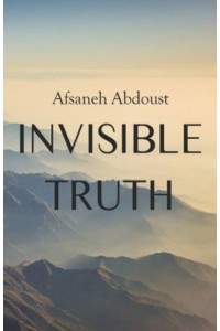 Invisible Truth