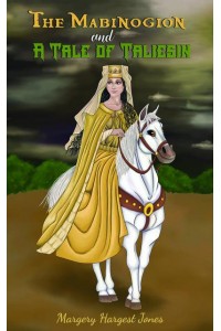 The Mabinogion and a Tale of Taliesin