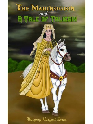 The Mabinogion and a Tale of Taliesin