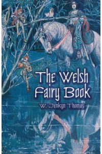 The Welsh Fairy Book - Dover Children's Classics