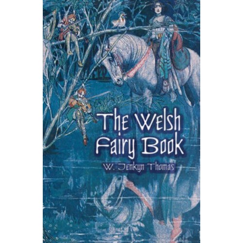 The Welsh Fairy Book - Dover Children's Classics
