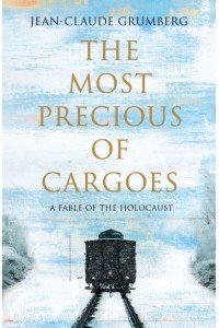 The Most Precious of Cargoes A Tale